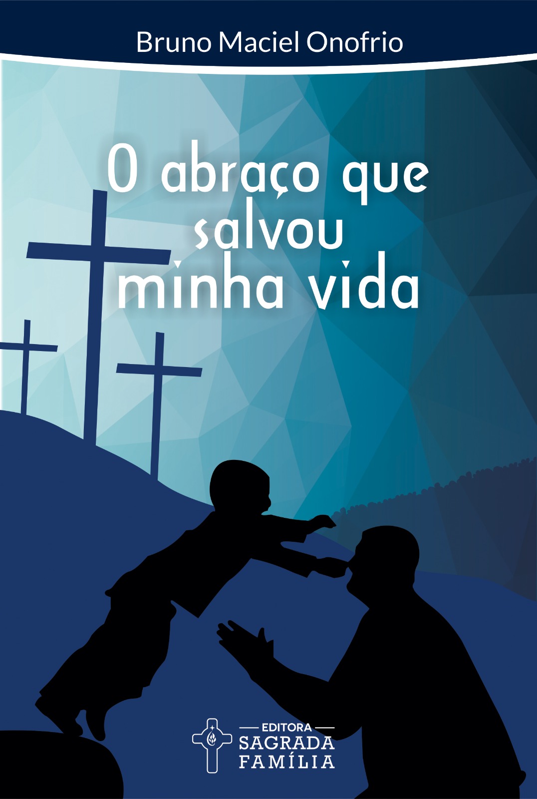 O Abraço que salvou minha vida
